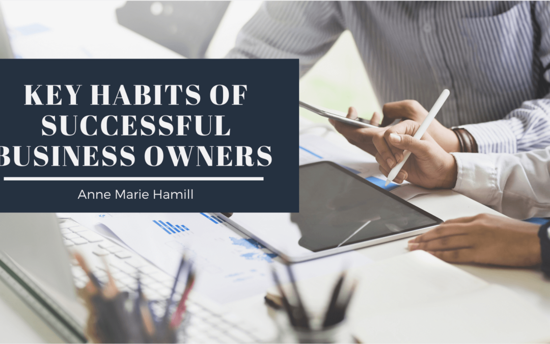 Key Habits of Successful Business Owners