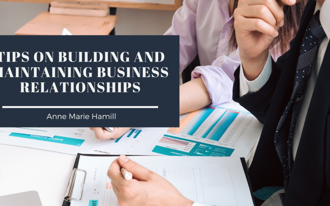 Tips on Building and Maintaining Business Relationships